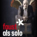 'Faust' - von und mit Jonas Schütte