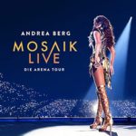 Abgesagt! Andrea Berg – Mosaik Live Arena Tour