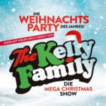 The Kelly Family – Die Weihnachtsparty des Jahres! – Die Mega Christmas Show