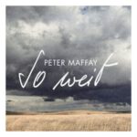 Peter Maffay & Band – “So weit”