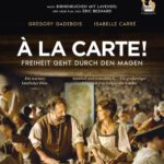 Kino unterm Dach - À la Carte! - Freiheit geht durch den Magen