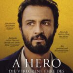 Kino Unterm Dach - A Hero - Die verlorene Ehre des Herrn Soltani