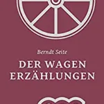 27. Schweriner Literaturtage - Berndt Seite "Der Wagen"