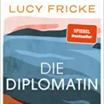 27. Schweriner Literaturtage - Lucy Fricke "Die Diplomatin"