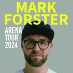 Mark Forster – Arena Tour 2024