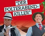 Das Kriminal Dinner: DER POLTERABENDKILLER