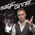 Magic Dinner  mit Pat Trickster