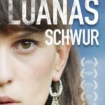 Kino unterm Dach: Luanas Schwur
