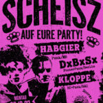 Scheisz auf eure Party! DxBxS / Kloppe / Habgier