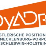 Midissage und Katalogpräsentation: „DYADE – Künstlerische Positionen aus Mecklenburg-Vorpommern und Schleswig-Holstein“