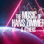 The Music of Hans Zimmer & Others – A Celebration of Film Music