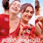 Kino unterm Dach: Rosas Hochzeit