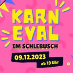 KARNEVAL IM SCHLEBUSCH
