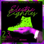 Electric Eighties /// Chérie Anarchie / Paulette / Ton-I-