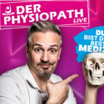 Der Physiopath Live - "Du bist deine beste Medizin!"