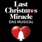 Last Christmas Miracle - Das Musical