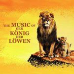 The Music of Der König der Löwen