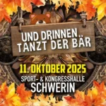 Und drinnen tanzt der Bär 2025