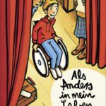 30. Schweriner Literaturtage: KiJuLi – WOCHE FÜR KINDER- UND JUGENDLITERATUR - »Als Anders in mein Leben rollte« Lesung mit Ariane Grundies