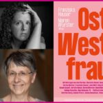 30. Literaturtage: OST*WEST*FRAU – Lesung mit Franziska Hauser und Kerstin Hensel