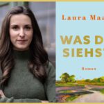 30. Literaturtage: WAS DU SIEHST – Lesung mit Laura Maaß