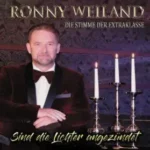 Sind die Lichter angezündet mit Ronny Weiland