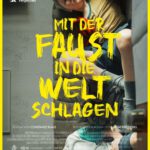Kino unterm Dach: Mit der Faust in die Welt schlagen
