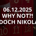 "Why not?! Ist doch Nikolaus!"