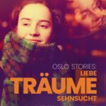 Kino unterm Dach: Oslo Stories: Träume
