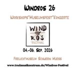 13. Windros Festival im Freilichtmuseum Schwerin Mueß - Windros-Konzerte