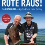 Präsentiert von Thalia: Heinz Galling "Rute raus der Spass beginnt-Das Kochbuch"