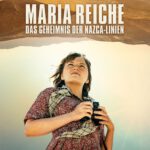 Kino unterm Dach: Maria Reiche: Das Geheimnis der Nazca-Linien