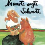 Na warte, sagte Schwarte