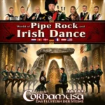 Cornamusa - World of Pipe Rock and Irish Dance