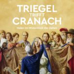 Kino unterm Dach: Triegel trifft Cranach - Malen im Widerstreit der Zeiten