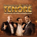Himmlische Nacht der Tenöre - Das Original - Live und ohne technische Verstärkung