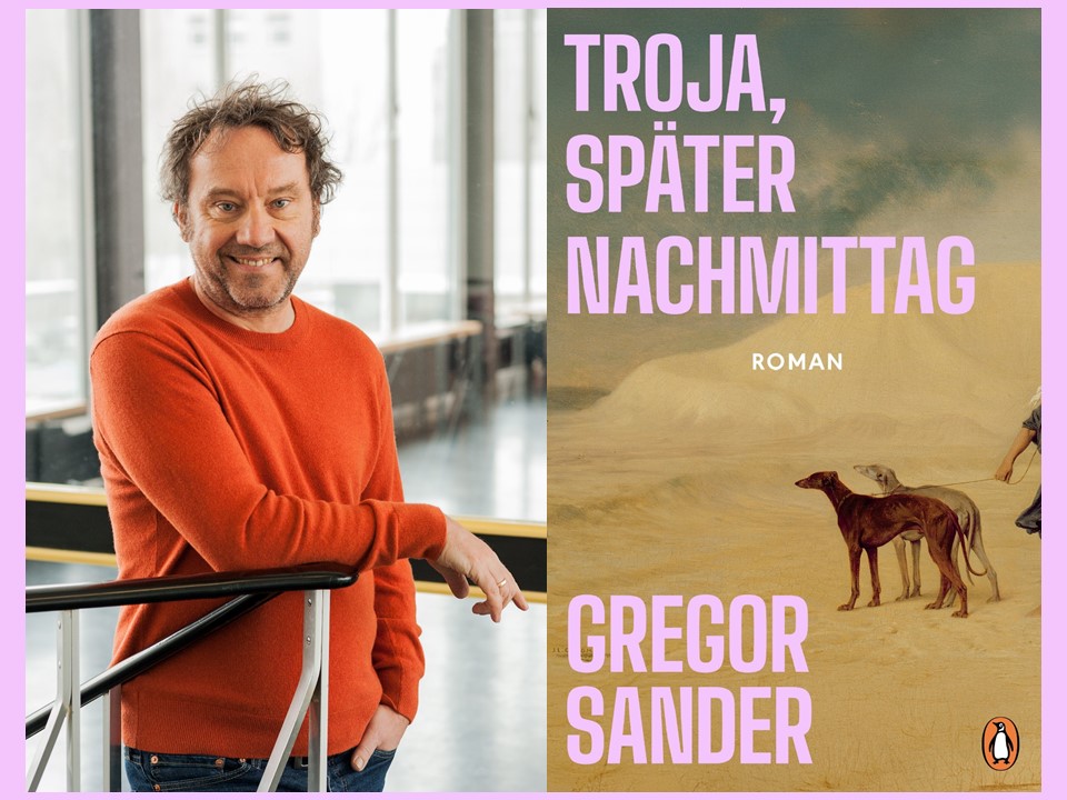 31. SCHWERINER LITERATURTAGE - TROJA, SPÄTER NACHMITTAG – Lesung mit Gregor Sander