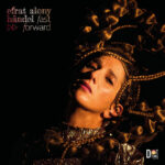 Händel fast forward - My secret love affair -  Efrat Alony & Philipp Nykrin
